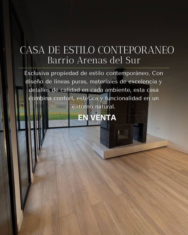 IMPERDIBLE CASA  ESTILO CONTEMPORANEO A ESTRENAR  BARRIO ARENAS DEL SUR 