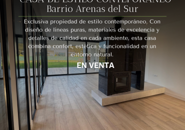 IMPERDIBLE CASA  ESTILO CONTEMPORANEO A ESTRENAR  BARRIO ARENAS DEL SUR 